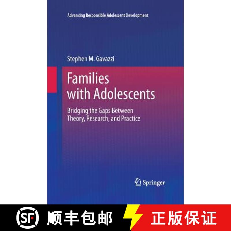 【2-3周达】Families with Adolescents : Bridging the Gaps Between Theory, Research, and Practice [9781461428091]