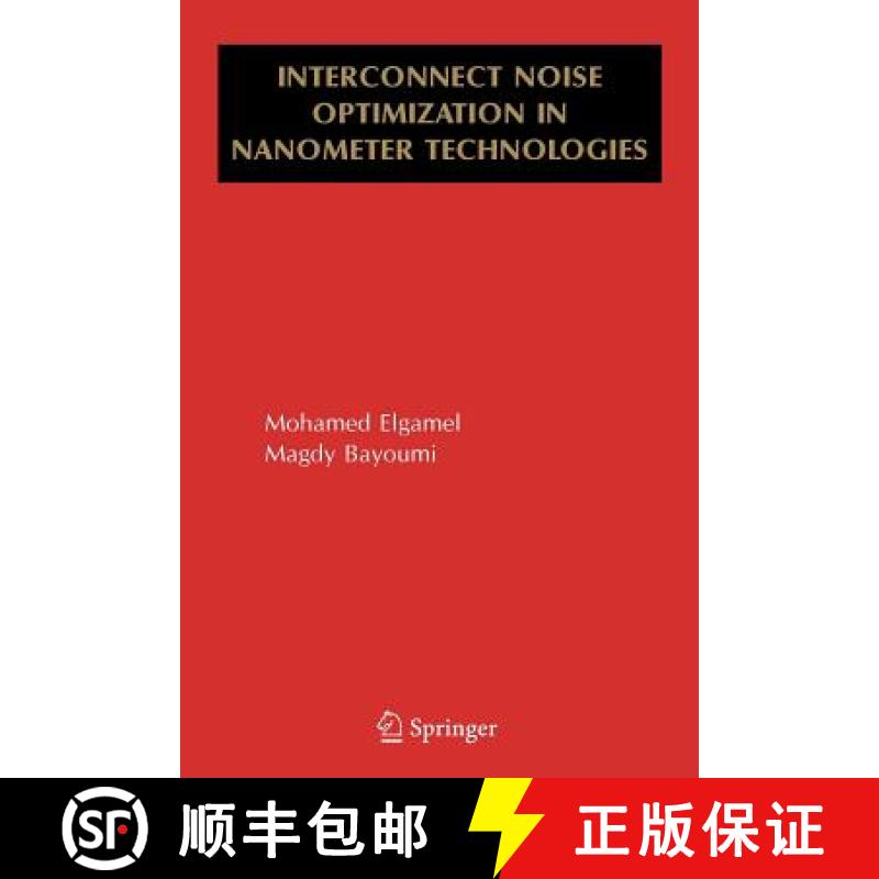 【3-4周达】Interconnect Noise Optimization in Nanometer Technologies [9781441938442]