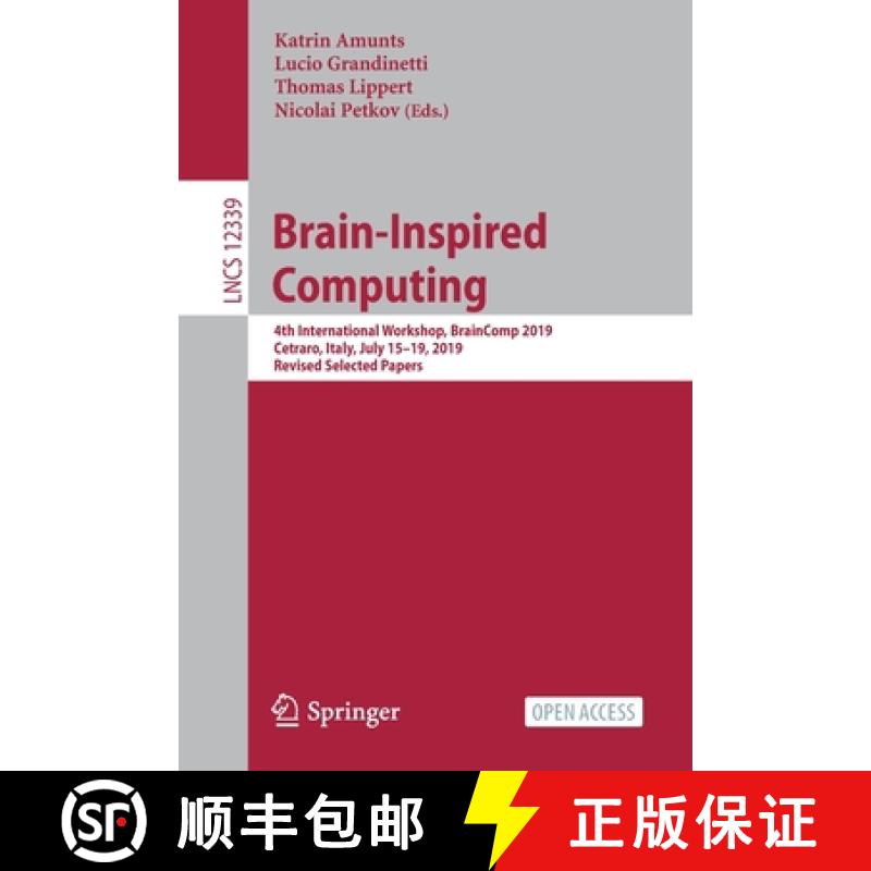 【3-4周达】Brain-Inspired Computing : 4th International Workshop, BrainComp 2019, Cetraro, Italy, Jul... [9783030824266]