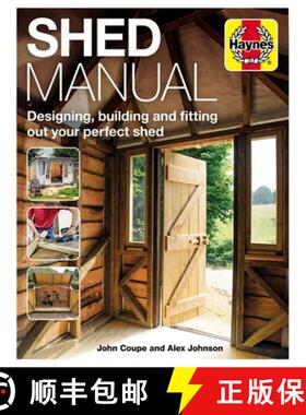 【3-4周达】Shed Manual: Designing, Building and Fitting Out Your Prefect Shed [9781785212208]