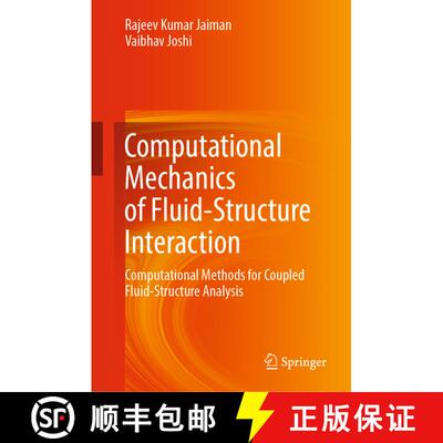 【3-4周达】Computational Mechanics of Fluid-Structure Interaction : Computational Methods for Coupled... [9789811653544]