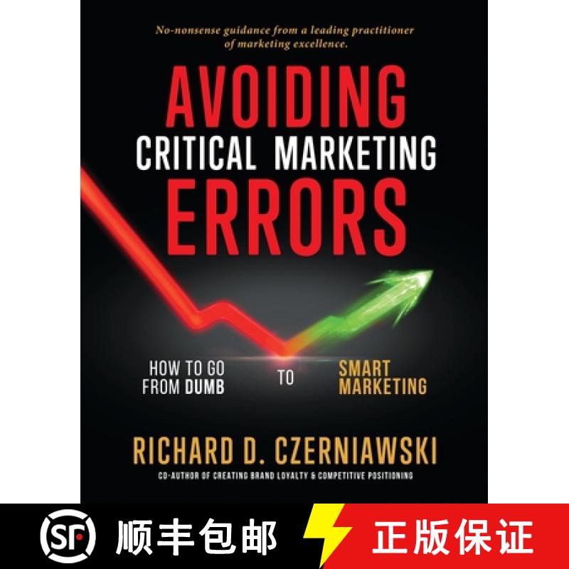 【3-4周达】Avoiding Critical Marketing Errors: How to Go from Dumb to Smart Marketing [9781733260800]