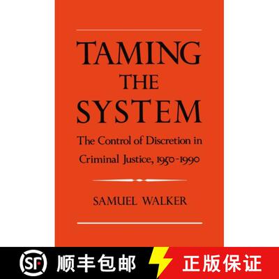 【3-4周达】精装 Taming the System: The Control of Discretion in Criminal Justice, 1950-1990 [9780195078206]