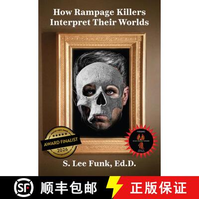 预订 精装 How Rampage Killers Interpret Their Worlds [9781680535471]