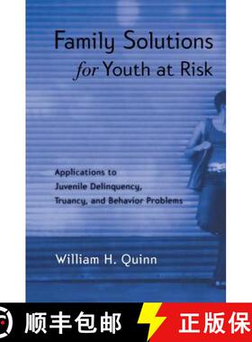 【3-4周达】Family Solutions for Youth at Risk: Applications to Juvenile Delinquency, Truancy, and Beh... [9780415763349]