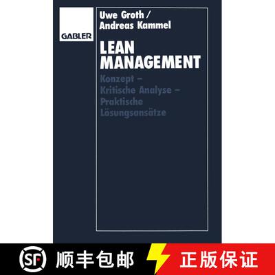 【3-4周达】Lean Management: Konzept -- Kritische Analyse -- Praktische Loesungsansatze [9783322907530]