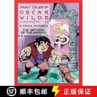 预订 Fairy Tales of Oscar Wilde: The Birthday of the Infanta, Volume 3: Signed and Numbered Edition V... [9781561632145]