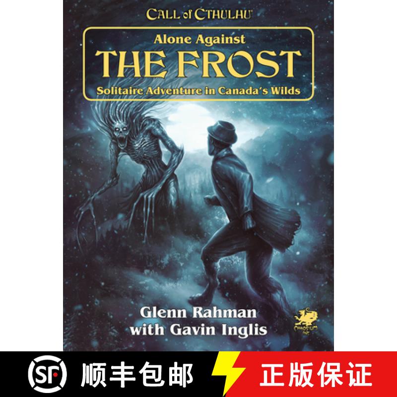 【3-4周达】Alone Against the Frost: Solitaire Adventure in Canada's Wilds [9781568823706]