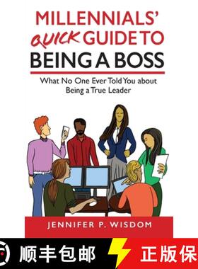【3-4周达】Millennials' Quick Guide to Being a Boss: What No One Ever Told You About Being a True Leader [9781954374270]