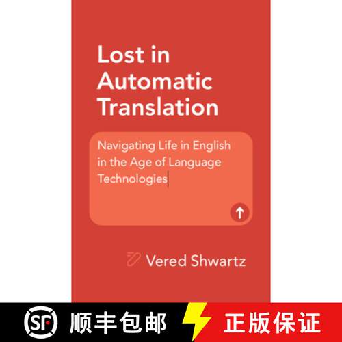 【3-4周达】精装 Lost in Automatic Translation: Navigating Life in English in the Age of Language Tech... [9781009552363]