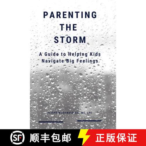 【3-4周达】Parenting the Storm A Guide to Helping Kids Navigate Big Feelings [9781955234153]