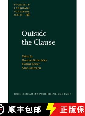 【3-4周达】Outside the Clause: Form and Function of Extra-Clausal Constituents [9789027259431]