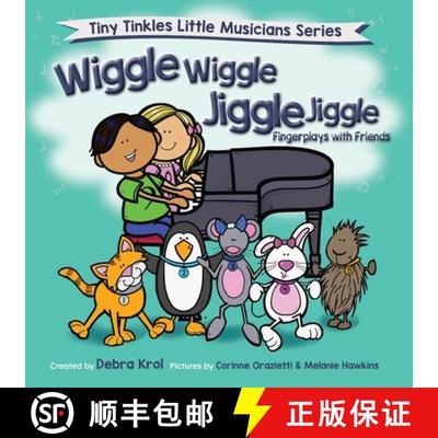 【3-4周达】Wiggle Wiggle Jiggle Jiggle Fingerplays with Friends [9781777705091]