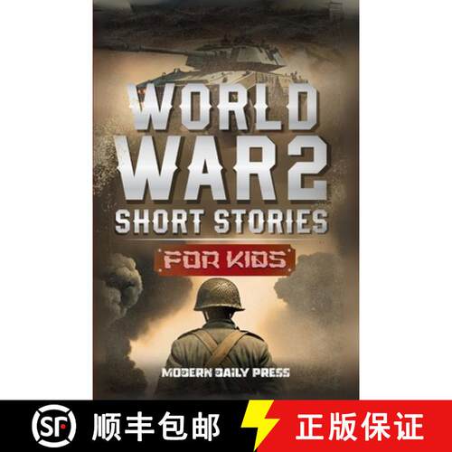 【3-4周达】World War II Short Stories for Kids: Unbelievable Historical True Tales of Timeline, Comba... [9798868967665]