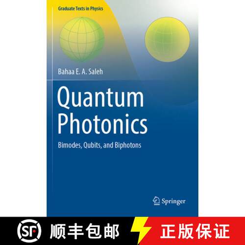 【3-4周达】Quantum Photonics: Bimodes, Qubits, and Biphotons [9783031891236]