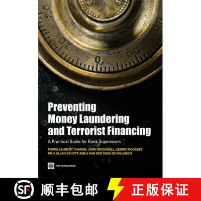 预订 Preventing Money Laundering and Terrorist Financing: A Practical Guide for Bank Supervisors [9780821379127]