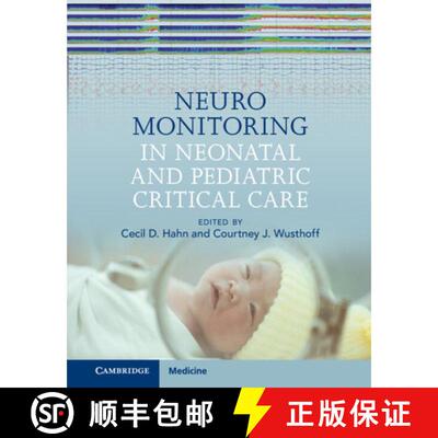 【3-4周达】精装 Neuromonitoring in Neonatal and Pediatric Critical Care [9781107145696]