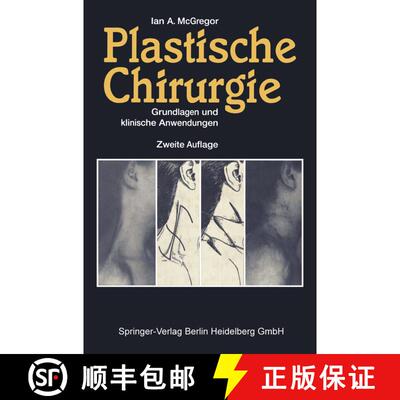 【3-4周达】Plastische Chirurgie : Grundlagen und klinische Anwendungen (2. Auflage 1992) (2. Auflage ... [9783642878794]