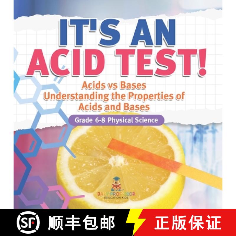 【3-4周达】It's an Acid Test! Acids vs Bases | Understanding the Properties of Acids and Bases | Grad... [9781541994805]