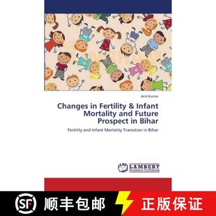 and Changes Infant 预订 Future 9783659141928 Fertility Bihar Prospect Mortality