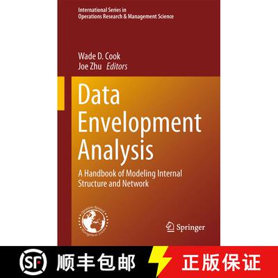 【3-4周达】Data Envelopment Analysis : A Handbook of Modeling Internal Structure and Network [9781489980670]