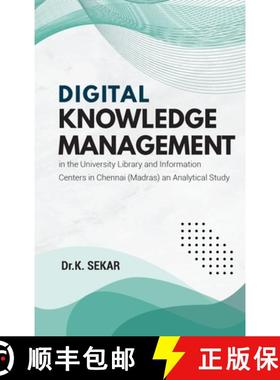 【3-4周达】Digital Knowledge Management in the University Library and Information Centers in Chennai ... [9789355284303]