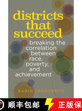 【3-4周达】Districts That Succeed: Breaking the Correlation Between Race, Poverty, and Achievement [9781682536261]