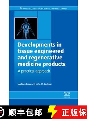 【3-4周达】Developments in Tissue Engineered and Regenerative Medicine Products: A Practical Approach [9781907568763]