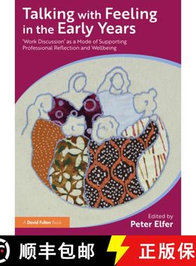 【3-4周达】Talking with Feeling in the Early Years: 'Work Discussion' as a Model of Supporting Profes... [9781032393377]