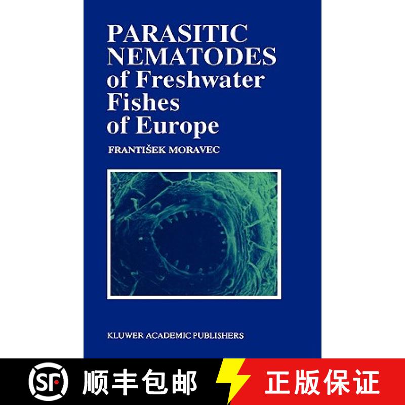 【3-4周达】Parasitic Nematodes of Freshwater Fishes of Europe [9780792321729]