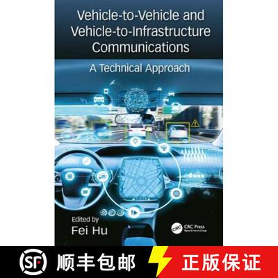【3-4周达】Vehicle-To-Vehicle and Vehicle-To-Infrastructure Communications a Technical Approach: A Te... [9781138706835]
