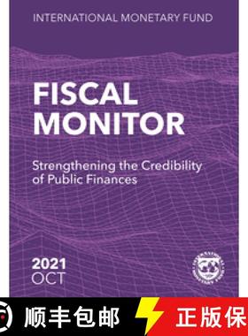 【3-4周达】Fiscal Monitor, October 2021: Strengthening the Credibility of Public Finances [9781513584140]