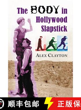 【3-4周达】The Body in Hollywood Slapstick [9780786430635]