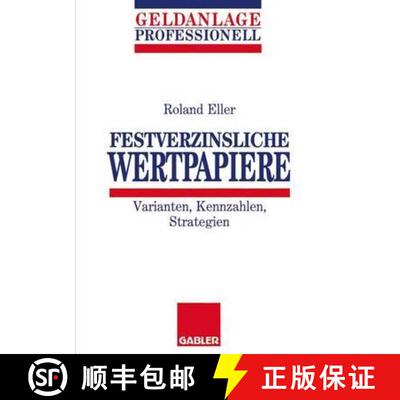 【3-4周达】Festverzinsliche Wertpapiere: Varianten, Kennzahlen, Strategien [9783409141550]