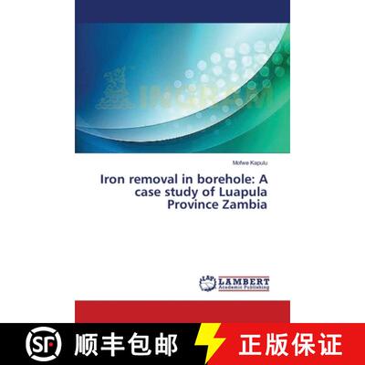 预订 Iron removal in borehole: A case study of Luapula Province Zambia [9783659400582]