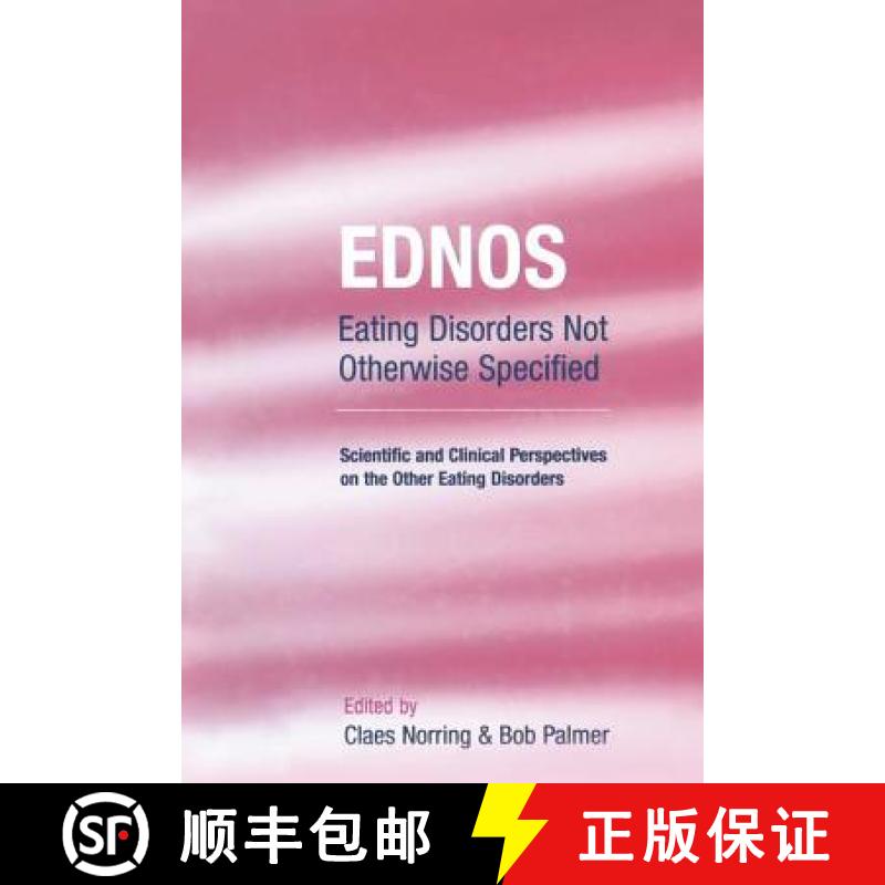 【4周达】EDNOS: Eating Disorders Not Otherwise Specified : Scientific and Clinical Perspectives on th... [9781138871854]
