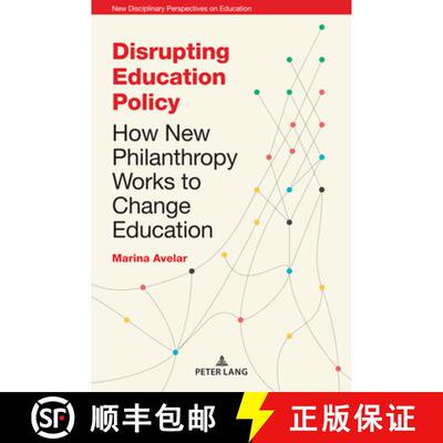 【3-4周达】Giving with an Agenda: How New Philanthropy Advocates for the Corporate Reform of Education [9781787076884]