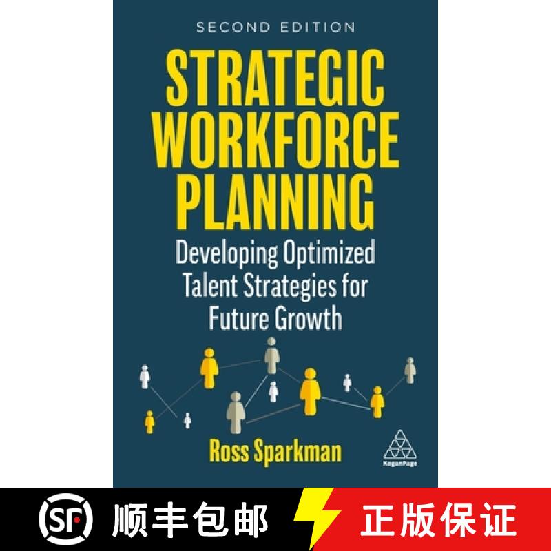 【3-4周达】Strategic Workforce Planning: Developing Optimized Talent Strategies for Future Growth [9781398607279]