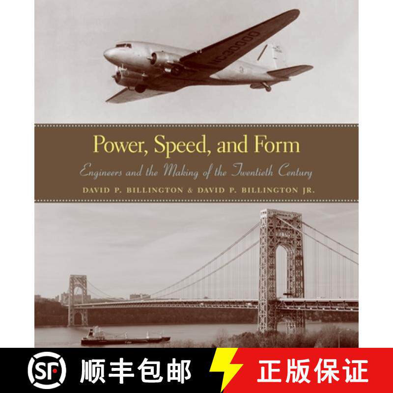 【3-4周达】Power, Speed, and Form: Engineers and the Making of the Twentieth Century [9780691102924]