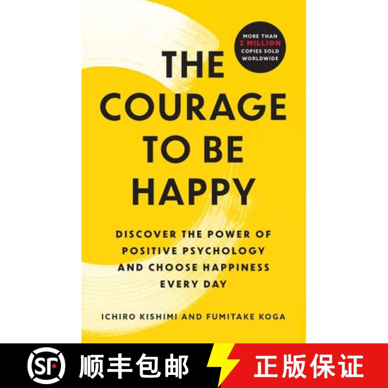 【3-4周达】The Courage to Be Happy: Discover the Power of Positive Psychology and Choose Happiness Ev... [9781668066003]
