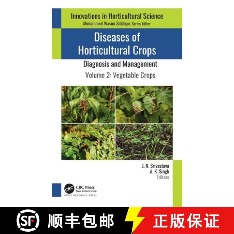 【3-4周达】Diseases of Horticultural Crops: Diagnosis and Management: Volume 2: Vegetable Crops [9781771889902]