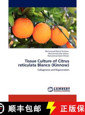 预订 Tissue Culture of Citrus Reticulata Blanco (Kinnow) [9783848435104]