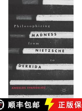 【3-4周达】Philosophizing Madness from Nietzsche to Derrida [9783319570921]