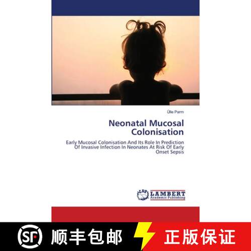 预订 Neonatal Mucosal Colonisation [9783843358323]