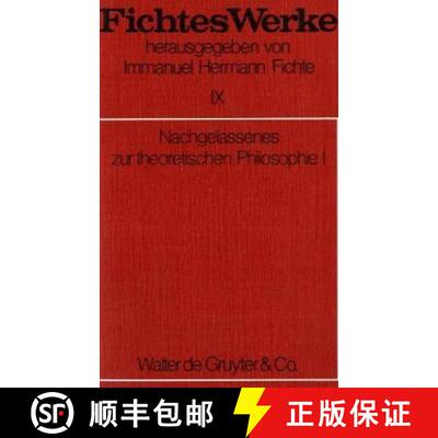 【3-4周达】Nachgelassenes Zur Theoretischen Philosophie I [9783110064957]