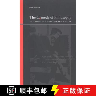【3-4周达】精装 The Comedy of Philosophy : Sense and Nonsense in Early Cinematic Slapstick [9780791472477]