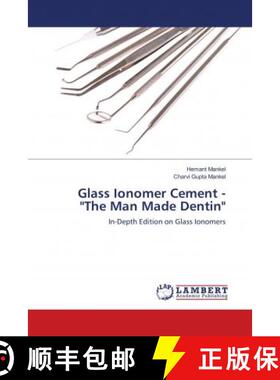 预订 Glass Ionomer Cement - The Man Made Dentin [9786139908837]