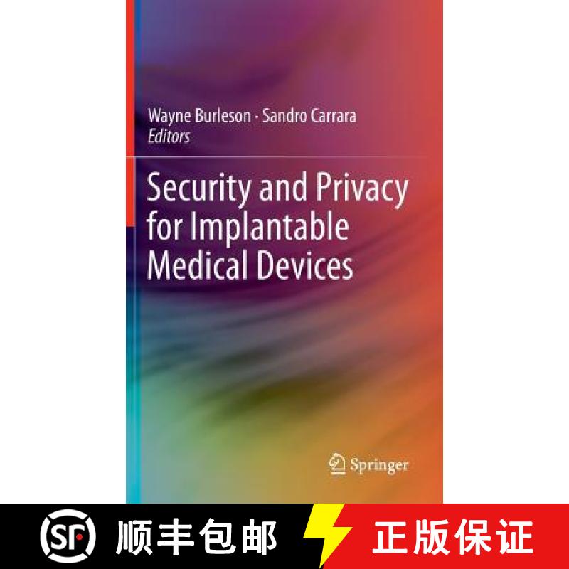 【3-4周达】Security and Privacy for Implantable Medical Devices [9781461416739]