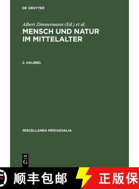预订 Mensch Und Natur Im Mittelalter. 2. Halbbd. [9783110131642]