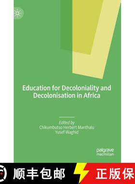 【3-4周达】Education for Decoloniality and Decolonisation in Africa [9783030156886]